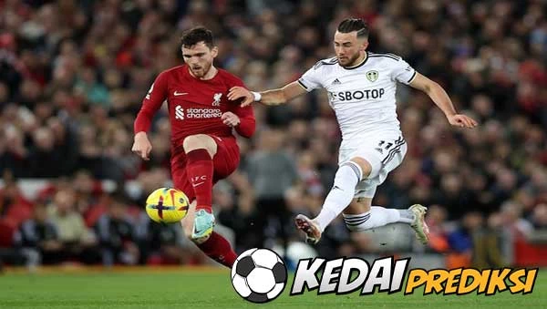 Prediksi Leeds United vs Liverpool 18 April 2023