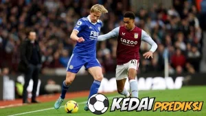 Prediksi Leicester City vs Aston Villa 5 April 2023