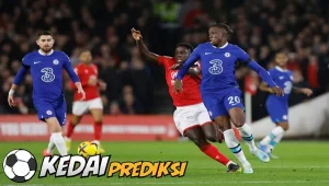 Prediksi Chelsea vs Nottingham Forest 13 Mei 2023