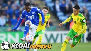 Prediksi Skor Norwich City vs Leicester City 21 September 2023