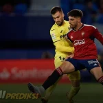 Prediksi Skor Osasuna vs Villarreal 25 Mei 2024