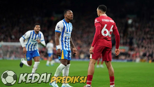 Prediksi Skor Brighton vs Liverpool 20 Mei 2025