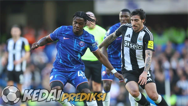 Prediksi Skor Newcastle vs Chelsea 11 Mei 2025