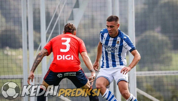 Prediksi Skor Real Sociedad vs Osasuna 14 Januari 2026